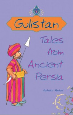 Gulistan   Tales from Ancient Persia